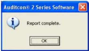 Auditcon® 2 Series Software Report complete. OK