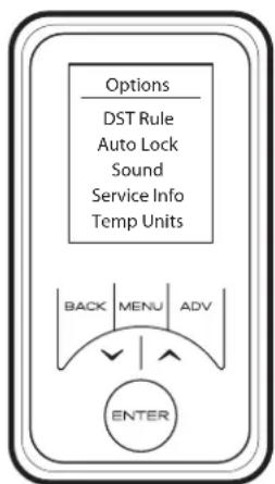 Options DST Rule Auto Lock Sound Service Info Temp Units BACK MENU ADV ENTER