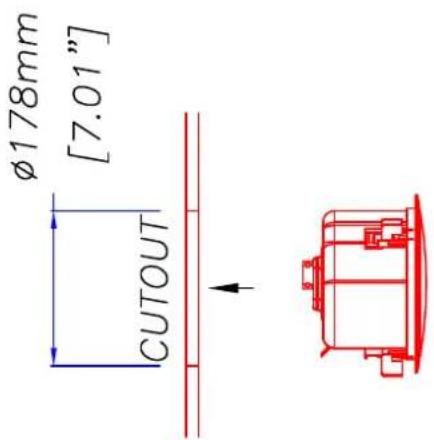 Ø178mm [7.01"] CUTOUT
