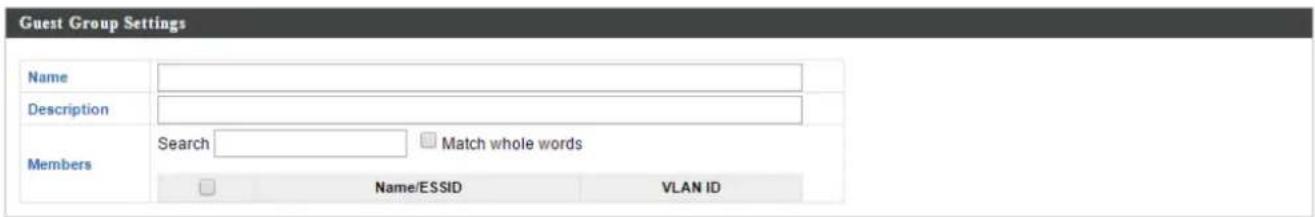 Guest Group Settings Name Description Members Search Match whole words Name/ESSID VLAN ID