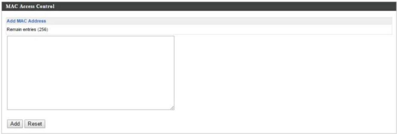 MAC Access Control Add MAC Address Remain entries (256) Add Reset