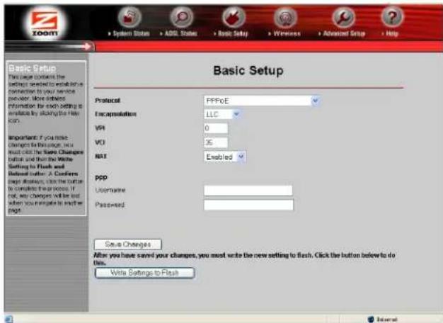 Basic Setup Protocol PPPoE Encapsulation LLC VH 0 VCI 25 NAT Enabled ppp Username Password Setup Changes After you have saved your changes, you must write the new setting to flash. Click the button below to do Use. Write Settings to Flash