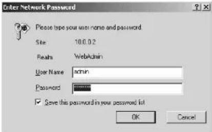 Enter Network Password Please type your user name and password. Site 10.0.0.2 Reals WebAdmin User Name admin Password ✓ Save this password in your password list OK Cancel