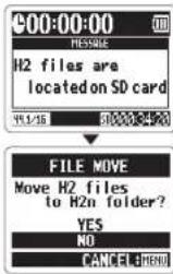 600:00:00 MESSAGE H2 files are located on SD card 14.1/16 500018-450 FILE MOVE Move H2 files to H2n folder? YES NO CANCEL MENU