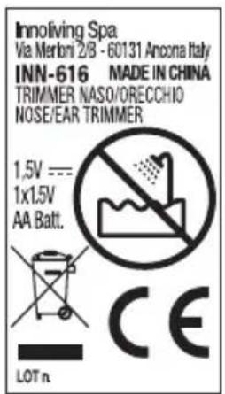 Innoliving Spa Via Merloni 2/8 - 60131 Ancona Italy INN-616 MADE IN CHINA TRIMMER NASO/ORECCHIO NOSE/EAR TRIMMER 1.5V --- 1x1.5V AA Batt. CE LOT n.