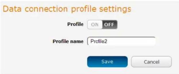 Data connection profile settings Profile ON OFF Profile name Profile2 Save Cancel