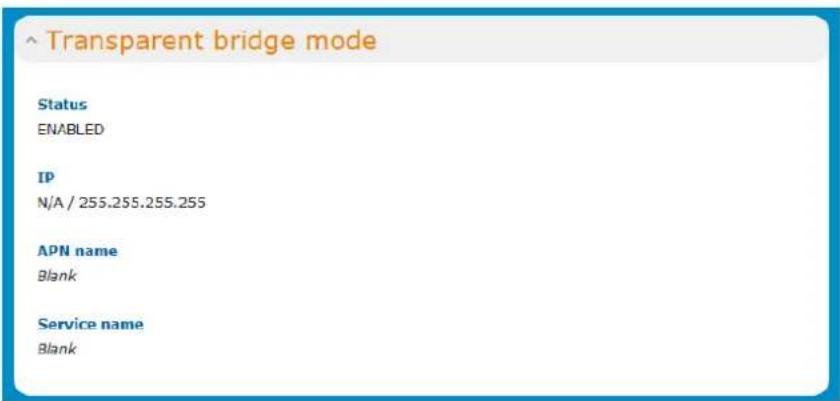^ Transparent bridge mode Status ENABLED IP N/A / 255.255.255.255 APN name Blank Service name Blank