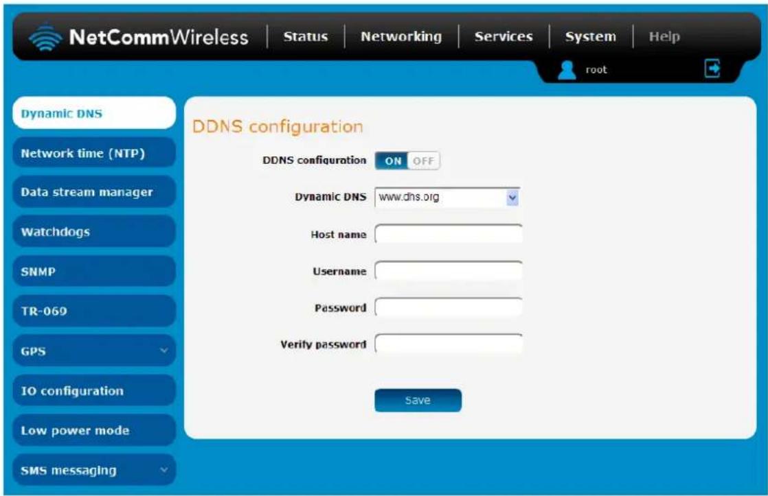 NetCommWireless | Status | Networking | Services | System | Help dynamic DNS Network time (NTP) Data stream manager Watchdogs SNMP TR-069 GPS IO configuration Low power mode SMS messaging DDNS configuration DDNS configuration ON OFF Dynamic DNS www.dns.org Host name Username Password Verify password Save