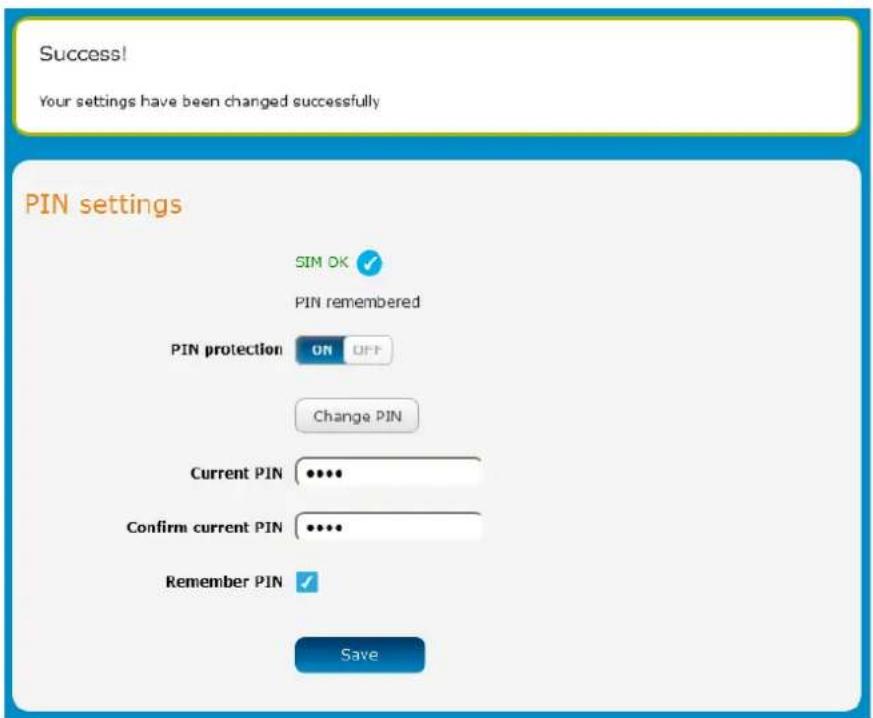 Success! Your settings have been changed successfully PIN settings SIM OK ✓ PIN remembered PIN protection ON OFF Change PIN Current PIN ••••• Confirm current PIN ••••• Remember PIN ✓ Save