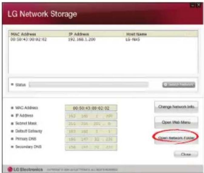 LG Network Storage MAC Address IP Address Host Name 00:50:43:00:02:62 192.168.1.200 LG-MA5 Status Switch Network MAC Address 00:50:43:00:02:02 IP Address 167 146 1 276 Second Mask 215 216 215 0 Default Gateway 163 140 1 1 Primary DNS 156 147 32 276 Secondary DNS 156 147 32 276 Change Network Info... Open Web Menu Open Network Provider Close LG Electronics
