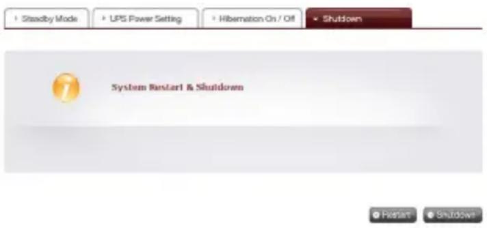Steadby Mode UPS Power Setting Hibernation On / Off Shutdown System Restart & Shutdown Restart Shutdown