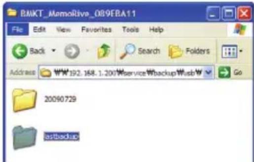 BNKT_MemoRive_089EBA11 File Edit View Favorites Tools Help Back Search Folders Address WWW192.168.1.2007ServiceWbackupWusb Go 20090729 astbackup