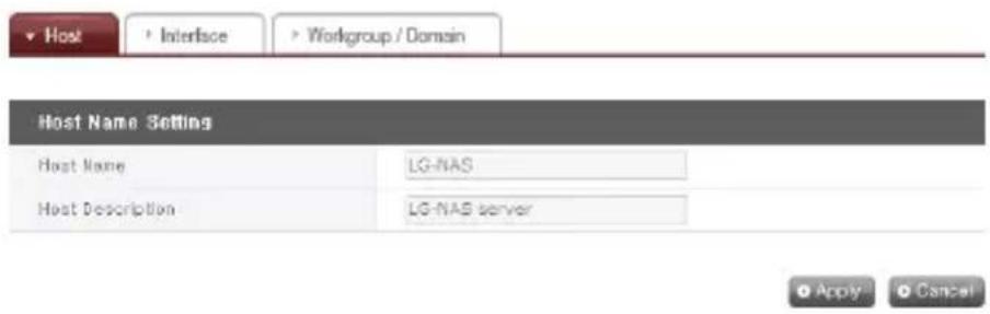 Host Interface Workgroup / Domain Host Name Setting Host Name LG-NAS Host Description LG-NAS server Apply Cancel