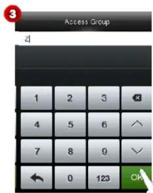 Access Group 1 2 3 4 5 6 7 8 9 ← 0 123 OK