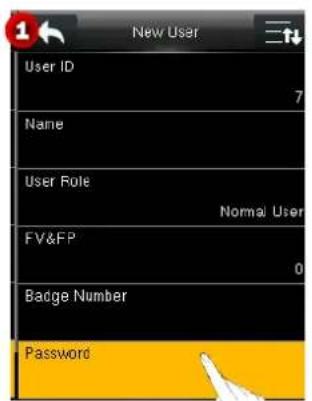 New User User ID 7 Name User Role Normal User FV&FP 0 Badge Number Password