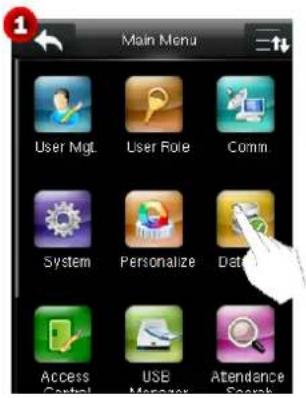 Main Menu User Mgt. User Role Comm System Personalize Data Access USB Manager Attendance Search