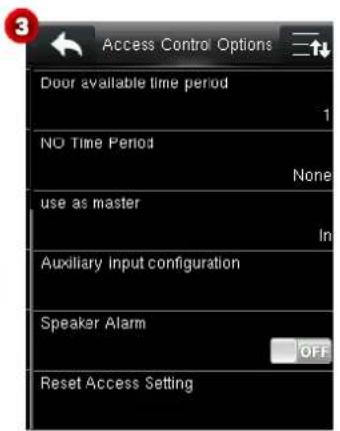 Access Control Options Door available time period 1 NO Time Period None use as master In Auxiliary Input configuration Speaker Alarm OFF Reset Access Setting