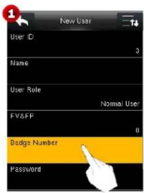 New User User ID 3 Name User Role Normal User FV&FP 0 Badge Number Password