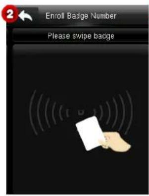 Enroll Badge Number Please swipe badge