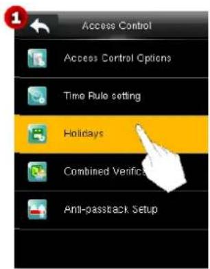 Access Control Access Control Options Time Rule setting Holidays Combined Verifc Anti-passback Setup