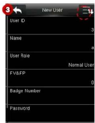 New User User ID 3 Name a User Role Normal User FV&FP 0 Badge Number Password