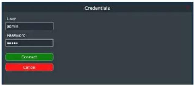 Credentials User admin Password ****** Connect Cancel