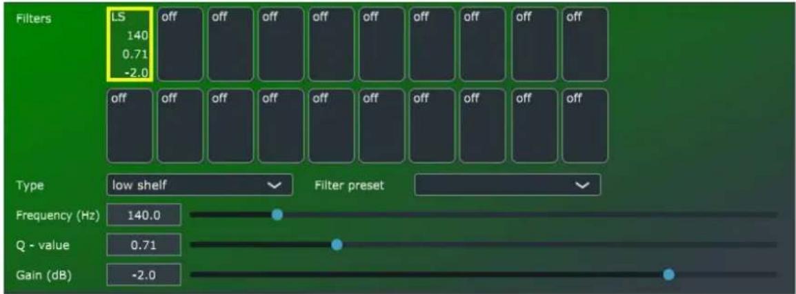 Filters LS 140 0.71 -2.0 off off off off off off off off off off off off off off off off off off off Type low shelf Filter preset Frequency (Hz) 140.0 Q - value 0.71 Gain (dB) -2.0