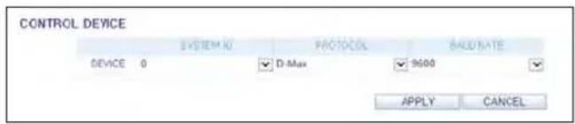 CONTROL DEVICE SYSTEM ID PROTOCOL BAUD RATE DEVICE 0 Di-Max 9600 APPLY CANCEL