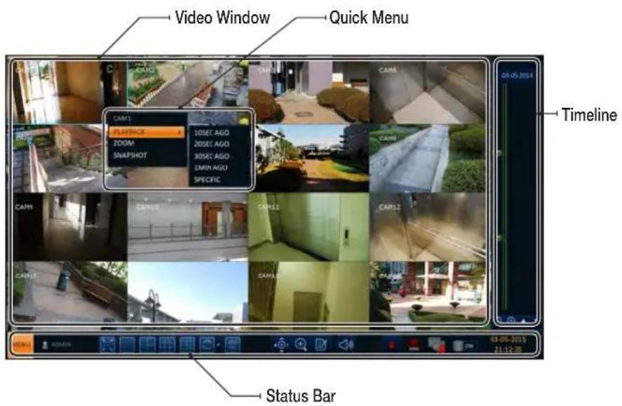 Video Window Quick Menu CAM1 PLAYBACK ZOOM SNAPSHOT 10SEC AGO 20SEC AGO 30SEC AGO LMIN AGO SPECIF. CAM6 CAM8 CAM9 CAM10 CAM11 CAM12 CAM13 CAM14 Timeline Status Bar 03-05-2015 21:12:35