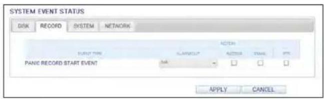 SYSTEM EVENT STATUS DISK RECORD SYSTEM NETWORK PANIC RECORD START EVENT ACTION START TIME SLAPRUCT ACTOR STAGE PTS □ □ □ APPLY CANCEL