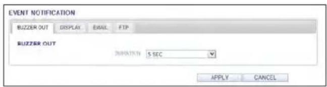 EVENT NOTIFICATION BUZZER OUT DISPLAY EMAIL FTP BUZZER OUT MINISTRY: 5 SEC APPLY CANCEL