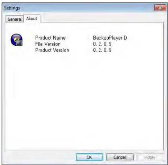 Settings General About Product Name BackupPlayer D File Version 0, 2, 0, 9 Product Version 0, 2, 0, 9 OK Cancel Apply