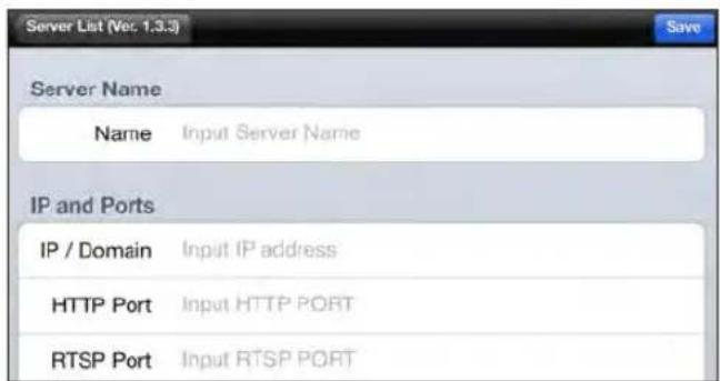 Server List (Vec 1.3.5) Save Server Name Name Input Server Name IP and Ports IP / Domain Input IP address HTTP Port Input HTTP PORT RTSP Port Input RTSP PORT