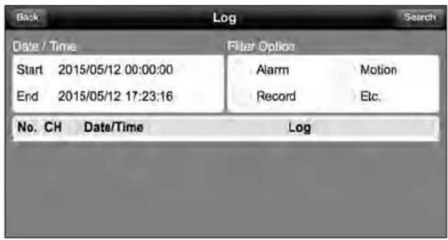 Back Log Search Date / Time Filter Option Start 2015/05/12 00:00:00 End 2015/05/12 17:23:16 Alarm Motion Record Etc. No. CH Date/Time Log