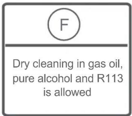 F Dry cleaning in gas oil, pure alcohol and R113 is allowed