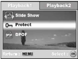 Playback1 Playback2 Slide Show Protect DPOF Return: MENU Select: OK