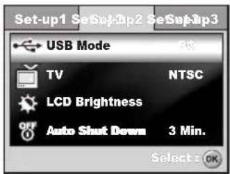 Set-up1 SeSepUp2 SeSepUp3 USB Mode TV NTSC LCD Brightness OFF Auto Shut Down 3 Min. Select OK
