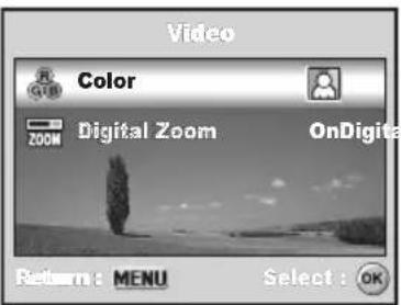 Video Color Zoom Digital Zoom OnDigital Return: MENU Select: OK