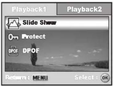 Playback1 Slide Show On Protect DPOF DPOF Return: MENU Select: OK