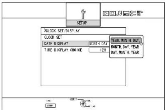 SETUP CLOCK SET/DISPLAY CLOCK SET DATE DISPLAY MONTH. DAY TIME DISPLAY CHOICE 12H YEAR. MONTH. DAY. MONTH. DAY. YEAR DAY. MONTH. YEAR EXIT SELECT 2:10" 48:14%