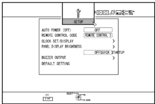 AUTO POWER (OFF) OFF REMOTE CONTROL CODE REMOTE CONTROL 3 CLOCK SET/DISPLAY > PANEL DISPLAY BRIGHTNESS > BUZZER OUTPUT > DEFAULT SETTING OFFQUICK STARTUP QUI SELECT 12.110M