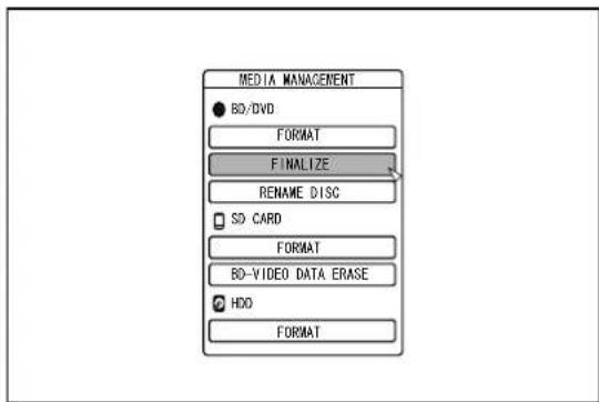 MEDIA MANAGEMENT ● BO/DVD FORMAT FINALIZE RENAME DISC □ SD CARD FORMAT BO-VIDEO DATA ERASE ● HDD FORMAT