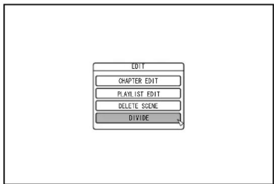 EDIT CHAPTER EDIT PLAYLIST EDIT DELETE SCENE DIVIDE