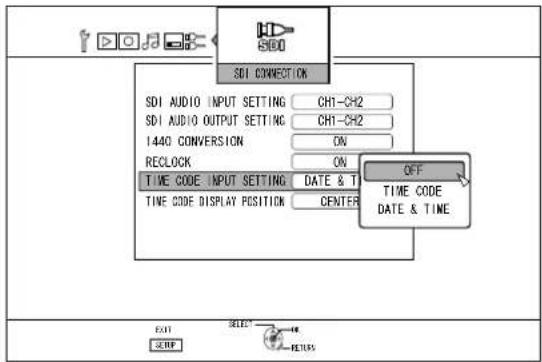SDI CONNECTION SDI AUDIO INPUT SETTING CH1-CH2 SDI AUDIO OUTPUT SETTING CH1-CH2 1440 CONVERSION ON RECLOCK ON TIME CODE INPUT SETTING DATE & T TIME CODE DISPLAY POSITION CENTER OFF TIME CODE DATE & TIME EXIT SELECT RETURN