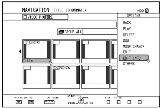 NAVIGATION TITLE (THUMBAIL) VIDEO PICTURE GROUP ALL TITLE TITLE OPTIONS BACK PLAY DELETE DUB MODE CHANGE EDIT EDIT INFO OTHERS SELECT OK RIGHT FUTTER