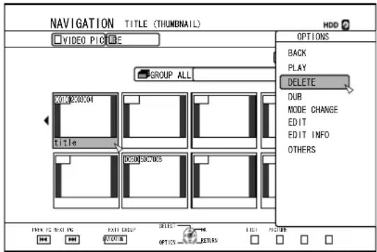 NAVIGATION TITLE (THUMBNAIL) VIDEO PICTURE GROUP ALL TITLE 2003.04 TITLE IDEO50CT05 OPTIONS BACK PLAY DELETE DUB MODE CHANGE EDIT EDIT INFO OTHERS FROM PC STARTING EXIT GROUP SELECT OK RESETS HOLD PICTURES