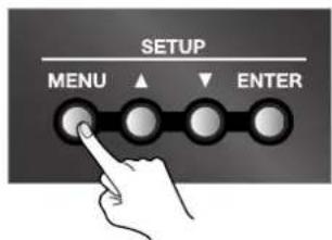 SETUP MENU ▲ ▼ ENTER