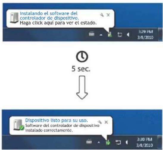 Instalando el software del controlador de dispositivo. Haga click aquí para ver el estado. 5 sec. Dispositivo listo para su uso. Software del controlador de dispositivo instalado correctamente.