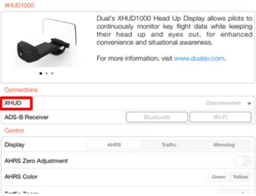 XHUD1000 Dual's XHUD1000 Head Up Display allows pilots to continuously monitor key flight data while keeping their head up and eyes out, for enhanced convenience and situational awareness. For more information, visit www.dualav.com. Connections XHUD Disconnected > ADS-B Receiver Bluetooth Wi-Fi Control Display AHRS Traffic Mimroring AHRS Zero Adjustment AHRS Color Green Yellow Traffic Zone