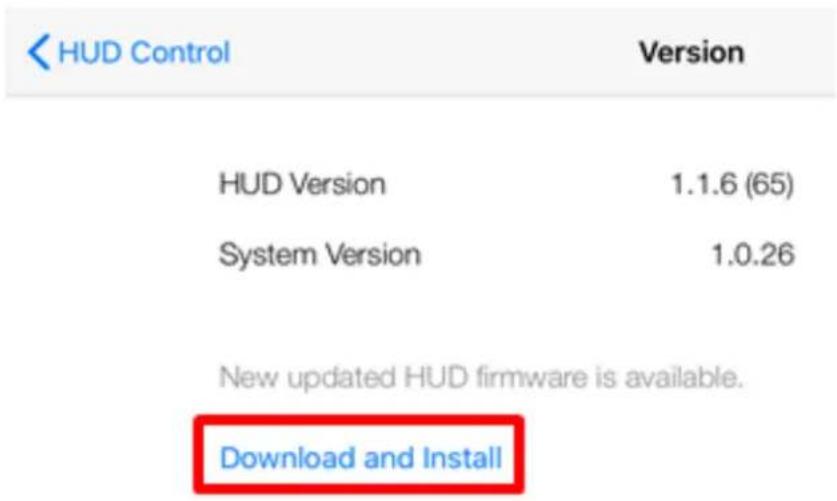 HUD Control Version HUD Version 1.1.6 (65) System Version 1.0.26 New updated HUD firmware is available. Download and Install